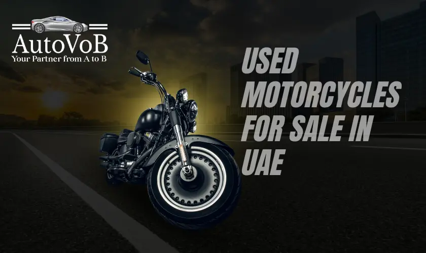 Used Motorcycles for Sale In UAE: Ultimate Guide