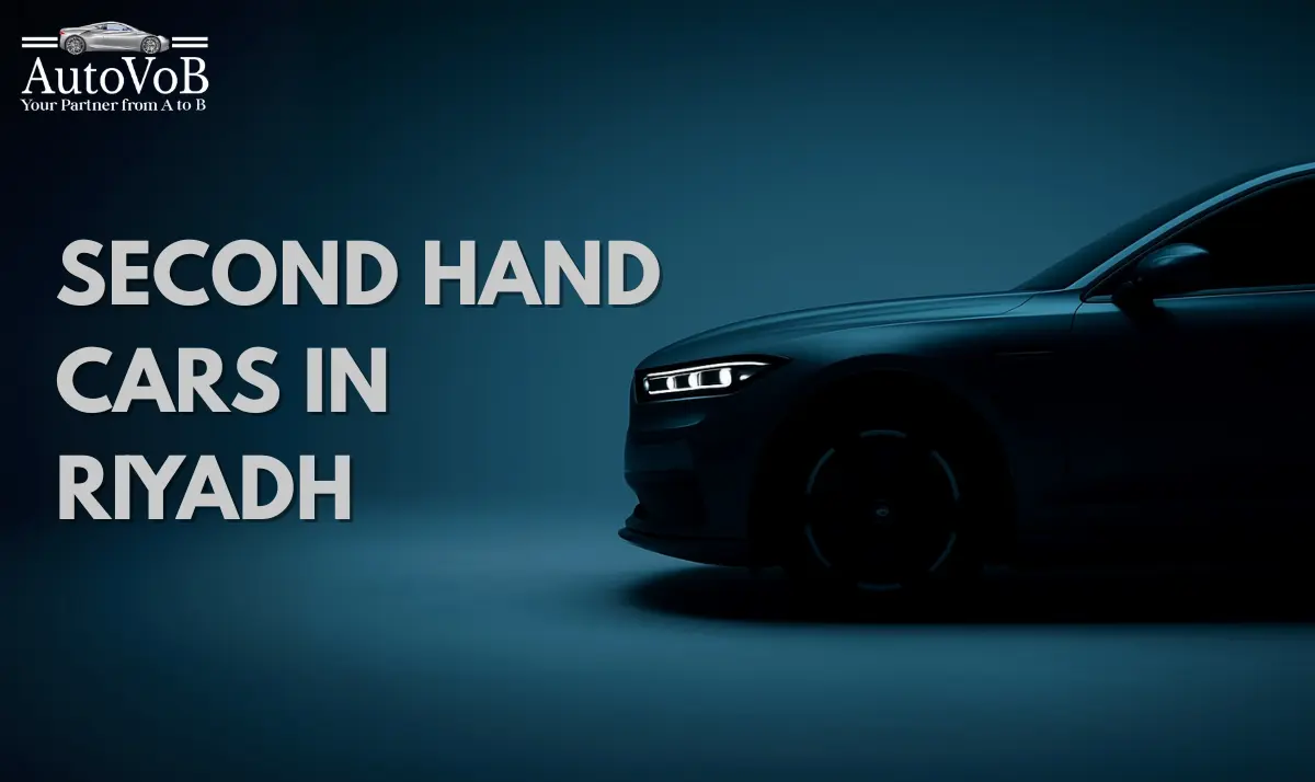 Second Hand & Cheap Cars in Riyadh: Where to Find the Best Deals