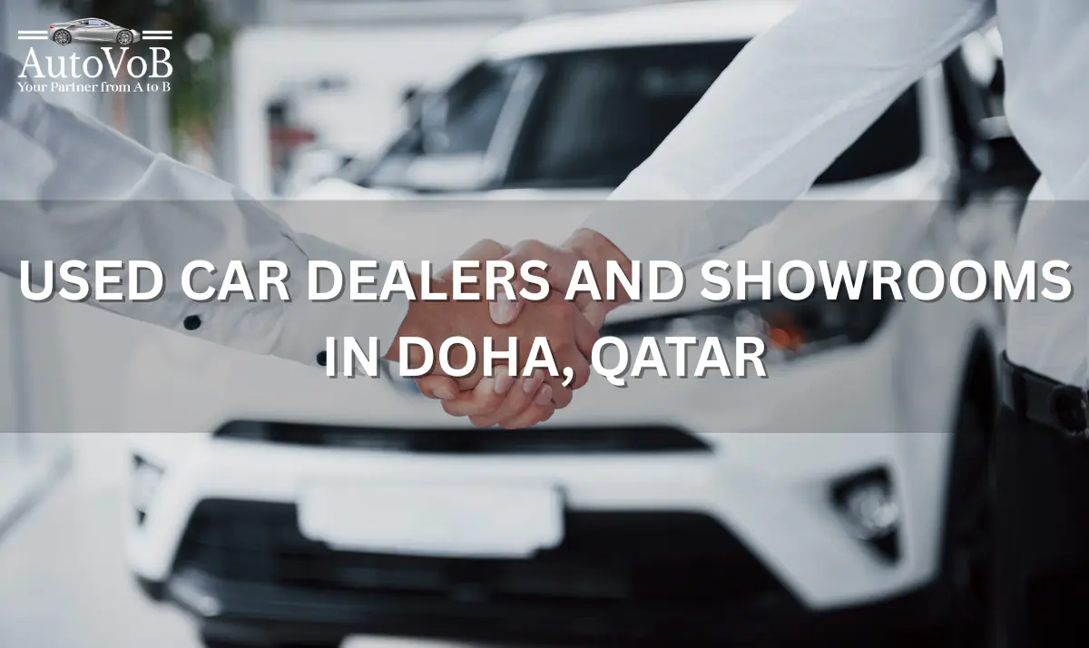 Top Used Car Dealers and Showrooms in Doha, Qatar