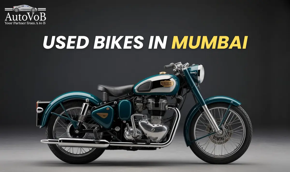 Used Bikes in Mumbai: What to Look For and Where to Find the Best Deals