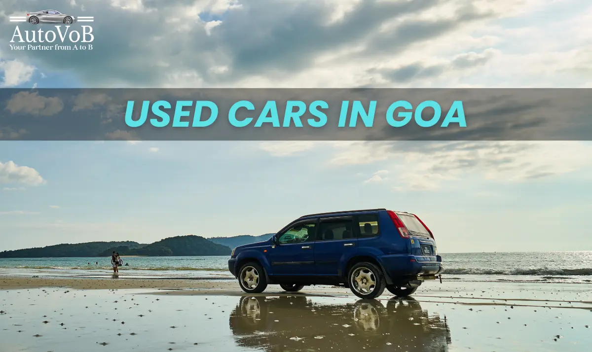 Finding Used Cars in Goa That Actually Make Sense