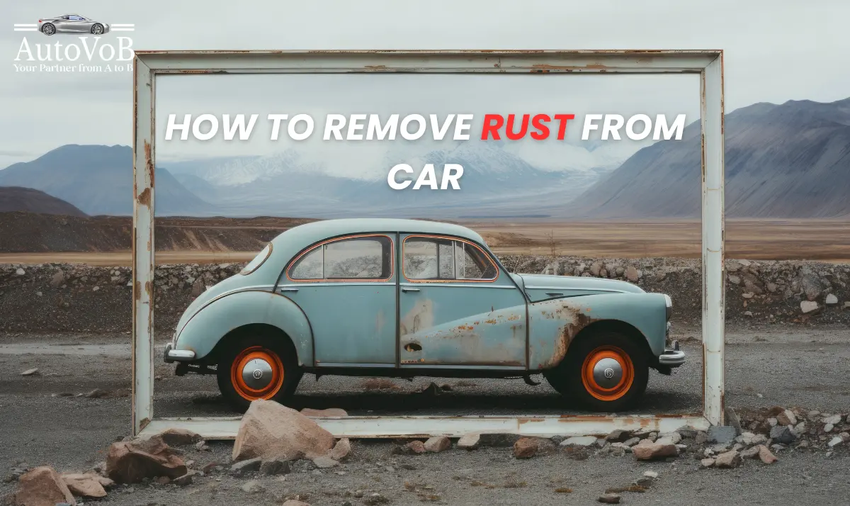 How to Remove Rust from Car