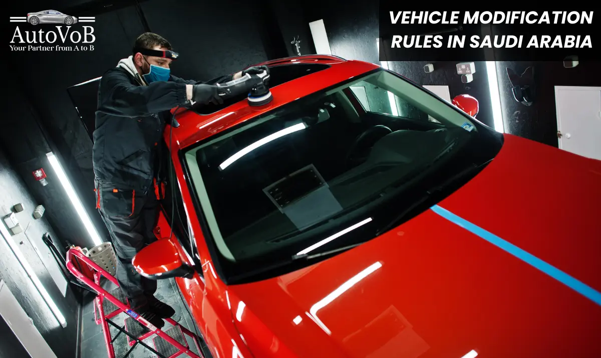 Vehicle Modification Rules in Saudi Arabia